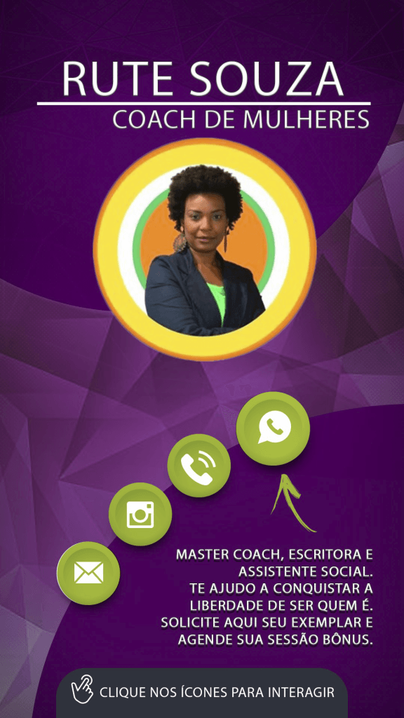Cartão virtual com fundo roxo e formas geométricas. No topo, o texto "Rute Souza Coach de Mulheres". No centro, foto de uma mulher negra sorridente em um círculo amarelo. Abaixo, ícones verdes de WhatsApp, telefone, Instagram e e-mail, seguidos por um texto sobre conquista da liberdade e agendamento de sessões.